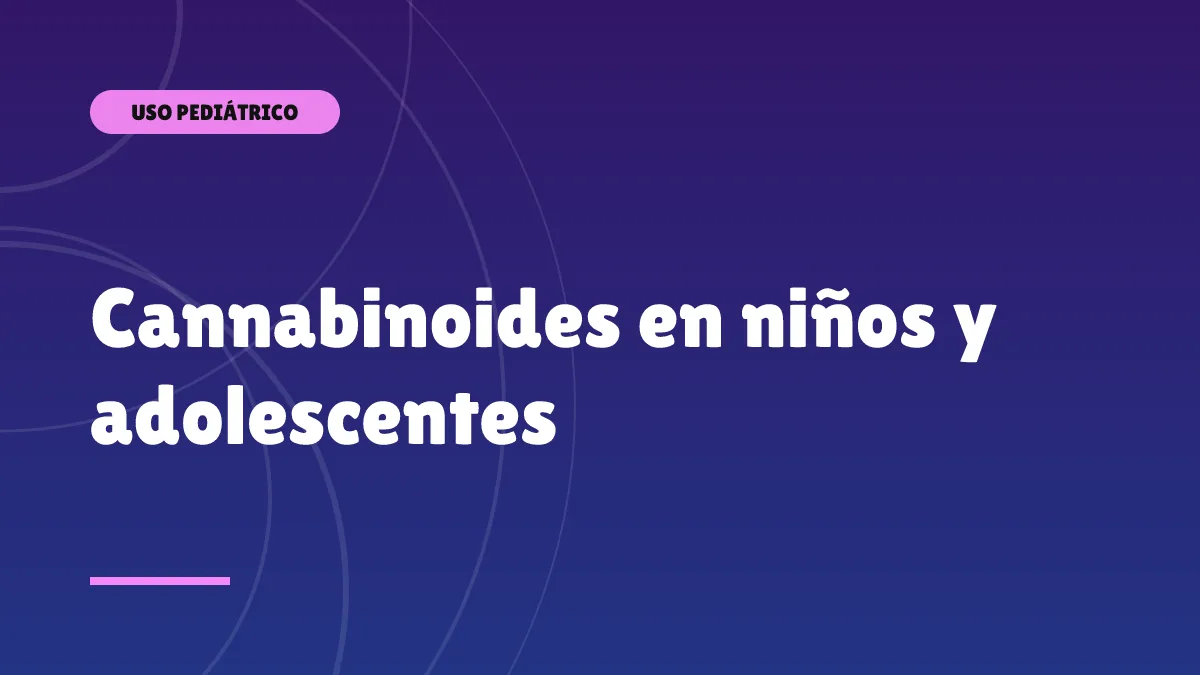 Cannabinoides en niños y adolescentes