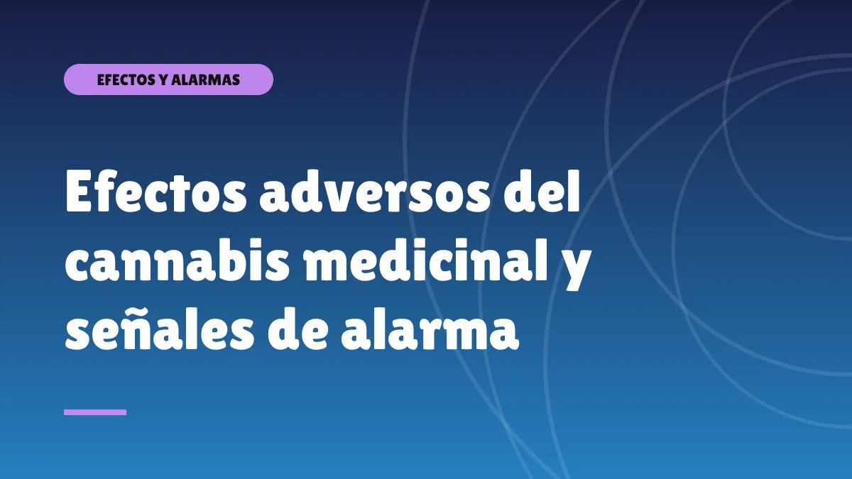 Efectos adversos del cannabis medicinal y señales de alarma